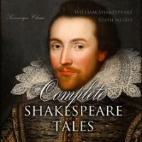 Complete Shakespeare Tales by Shakespeare, William